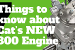 7 Things to Know About Cat’s NEW 800 Engine 7-Things-to-know-about-cats-new-engine