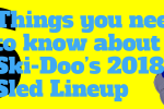 6 Things you need to know about the new 2018 Ski-Doos 20170215 2018SkiDoo header-01